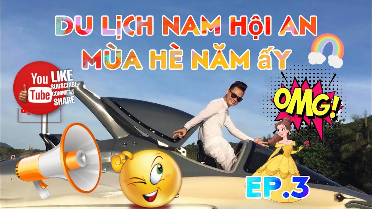 Tập 3| Mùa hè năm ấy | Nam Hội An.