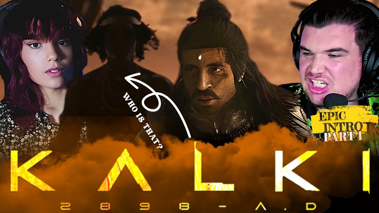 ЭПИЧЕСКАЯ ВСТУПИТЕЛЬНАЯ СЦЕНА - KALKI 2898 AD Реакция на фильм - ВСТУПЛЕНИЕ - Прабхас, Амитабх Ба...