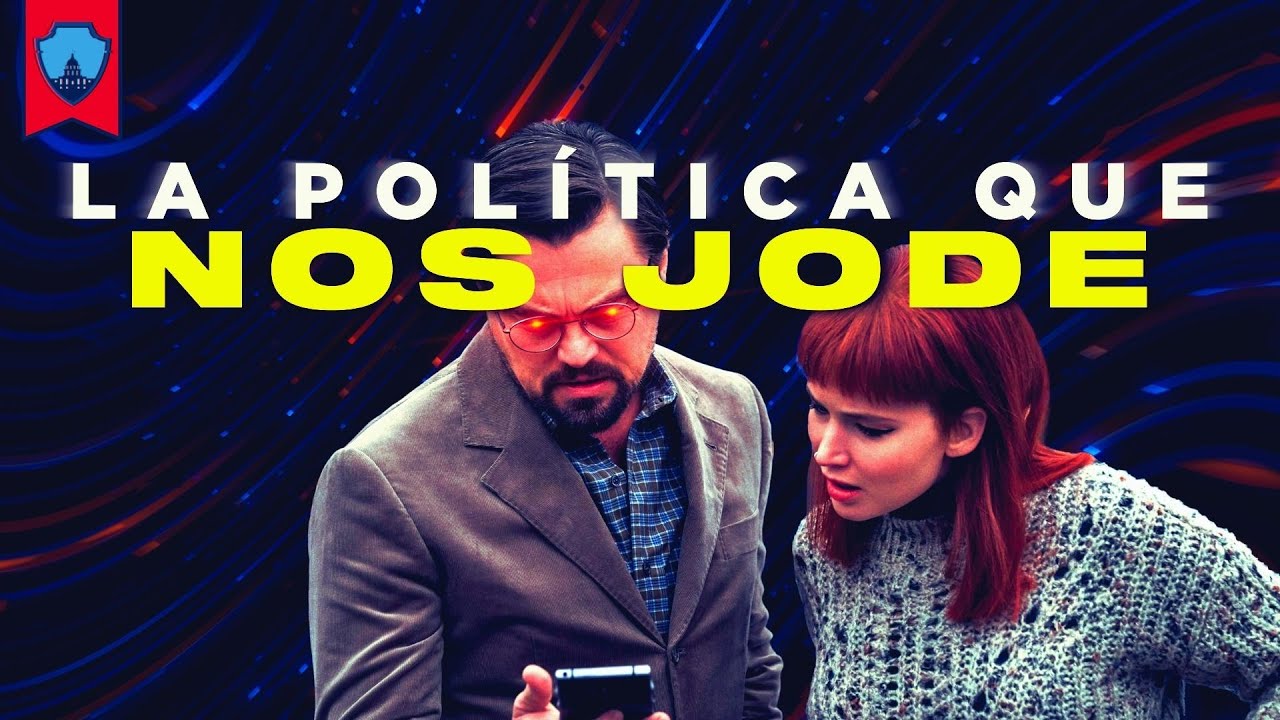 Aprende Política Con… DON’T LOOK UP y 