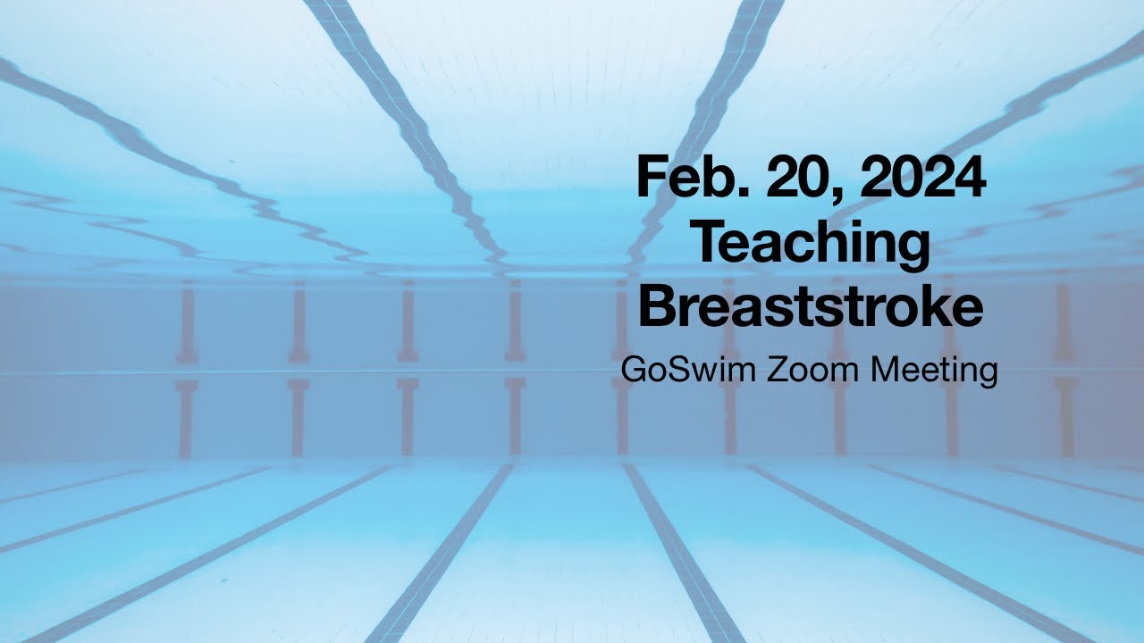 GoSwim Live Zoom - Teaching Breaststroke