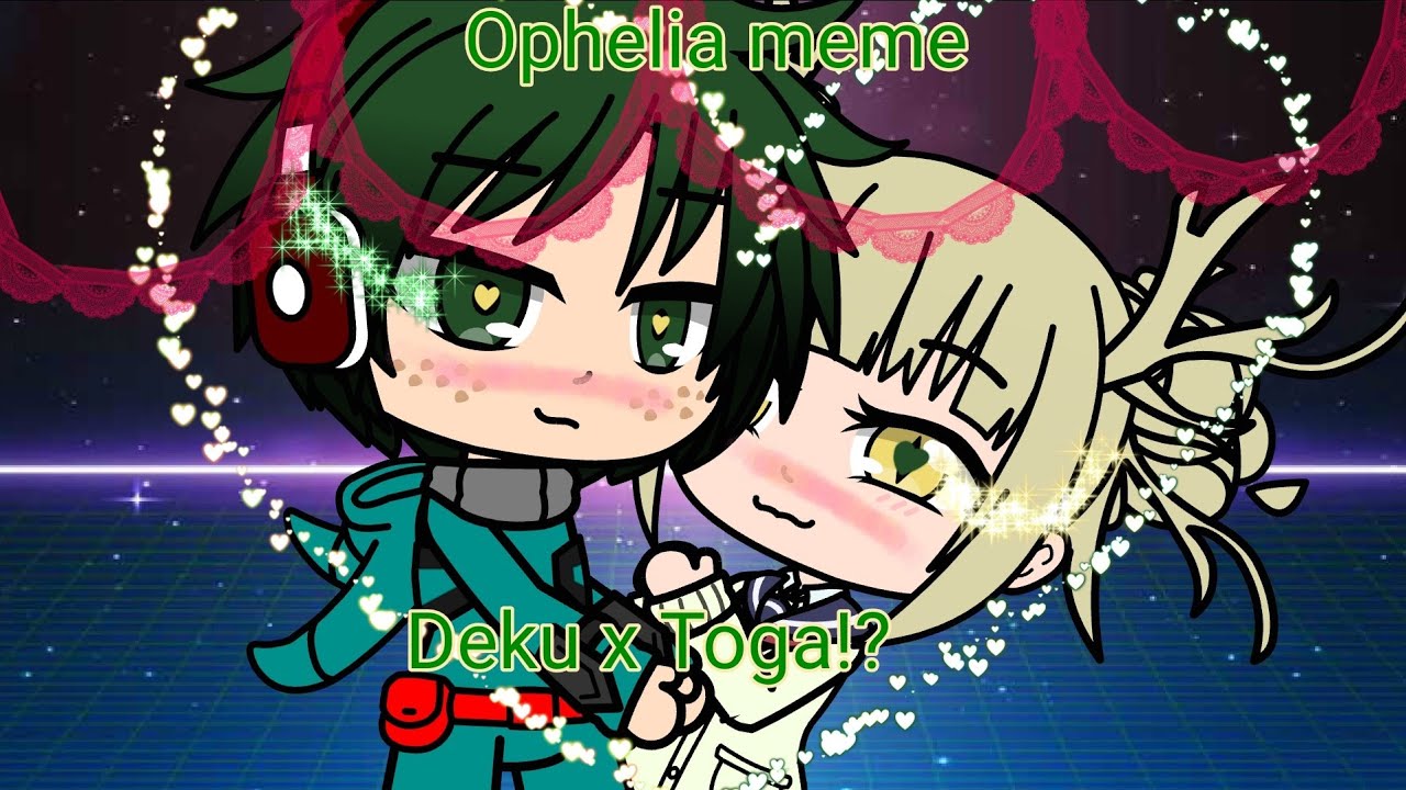 O-o-ophelia/MHA/TogaDeku/Gacha Club/Life