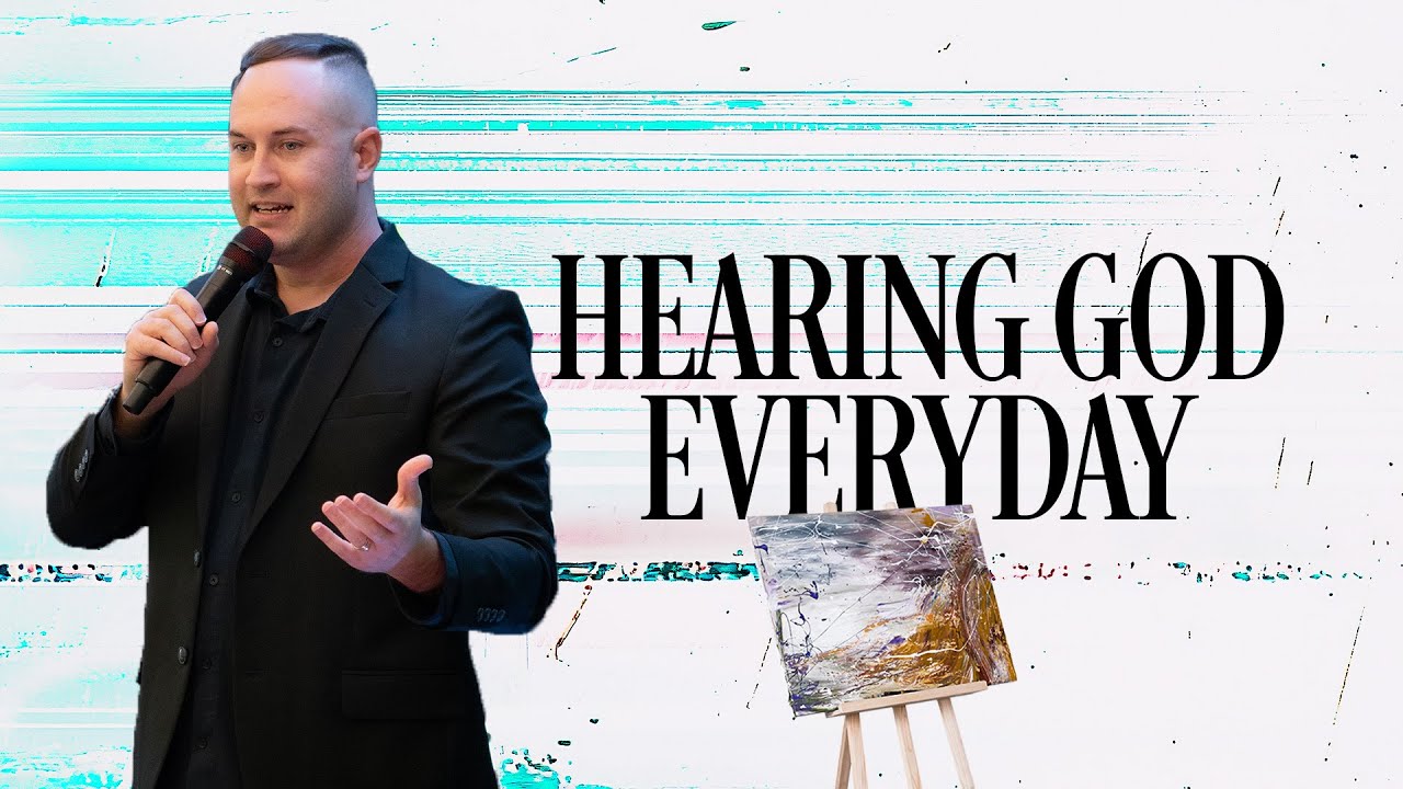 Hearing God Everyday - Hearing God's Voice Part 2