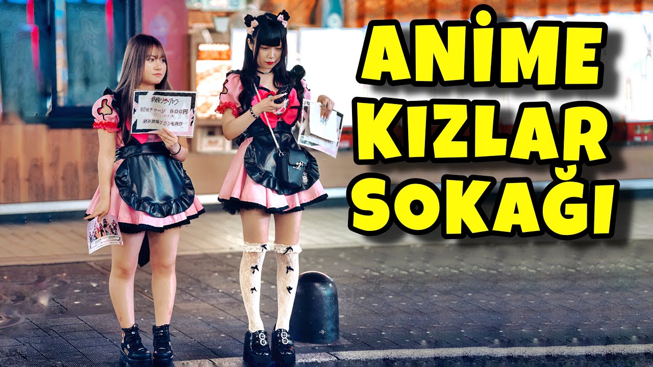 JAPONYA'DA ANİME KIZLAR SOKAĞI!