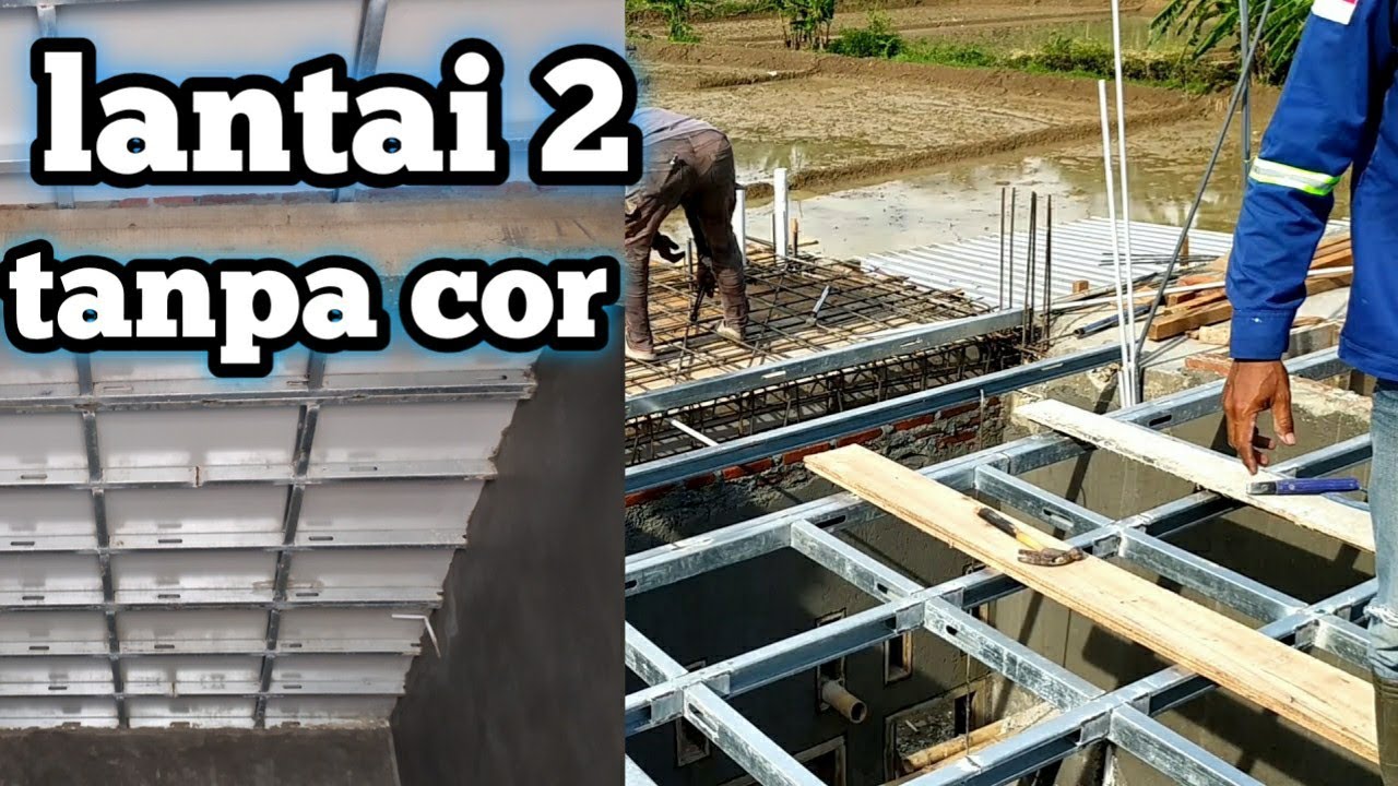 Pembuatan dak rumah lantai 2 rangka besi