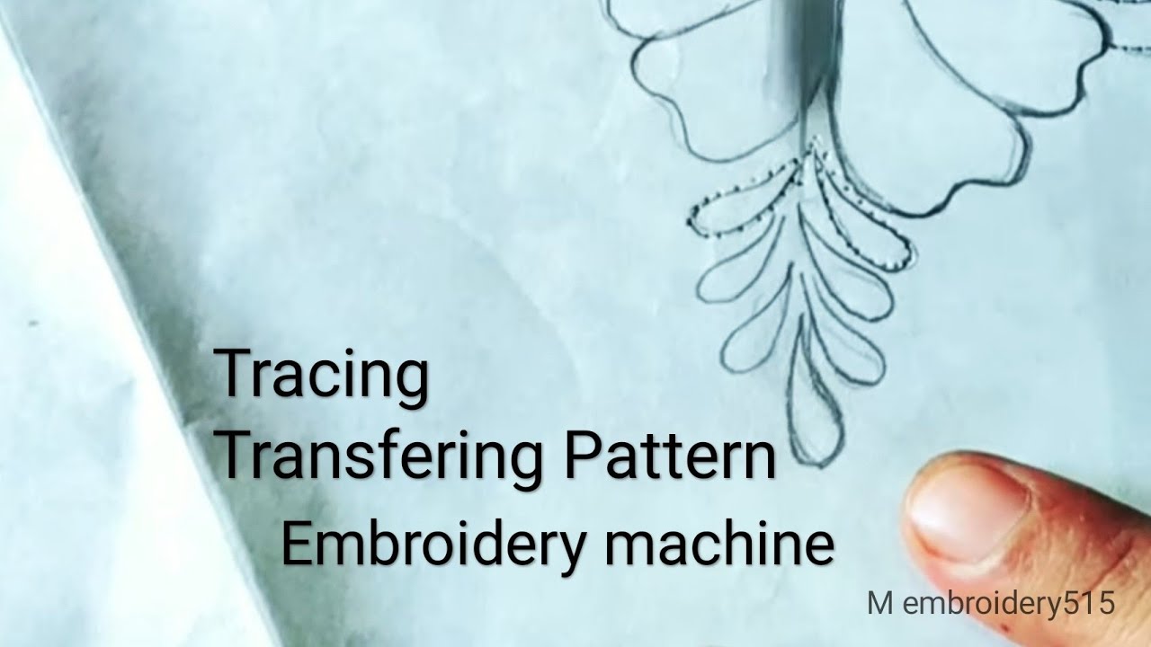 How to Tracing pattern Transferring embroidery / Embroidery machine