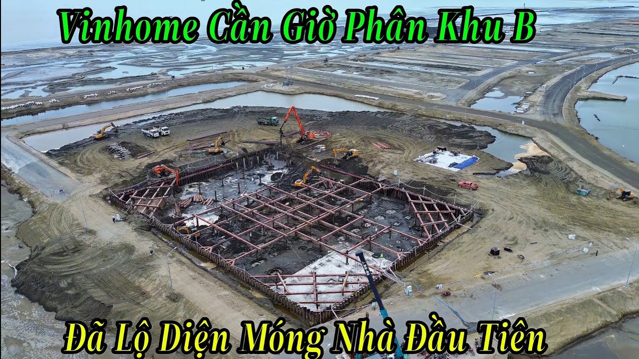 Vinhome Cần Giờ Phân Khu B | Bắt Đầu Lộ Diện Những Móng Nhà Đầu Tiên Quá Tuyệt vời 7/2/2026