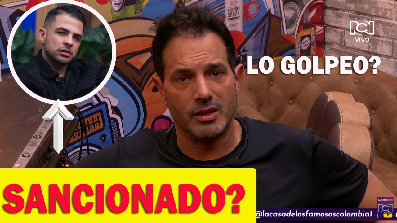 ALEJANDRO posible sancionado (GOLPE A JUAN) / la casa de los famosos colombia 2026