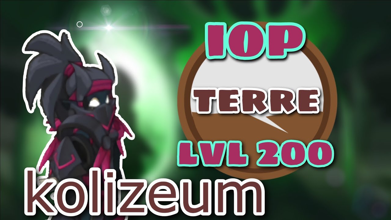 PRESENTATION IOP TERRE LVL 200 KOLIZEUM - DOFUS TOUCH