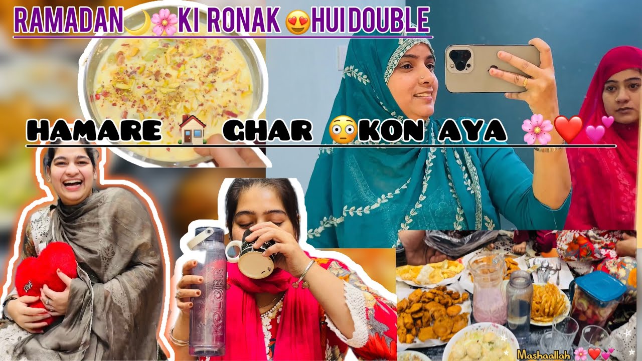 Hamare ghar 🏠kon  aya 😳😳/ramadan ki ronak or bad gyi 🤲🌸❤️#vlog #trending #ramadan 