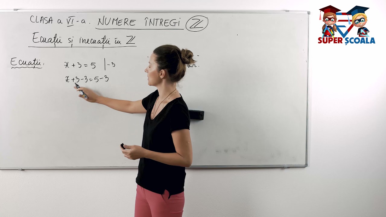 Clasa a VI-a - Ecuații și inecuații în mulțimea numerelor întregi