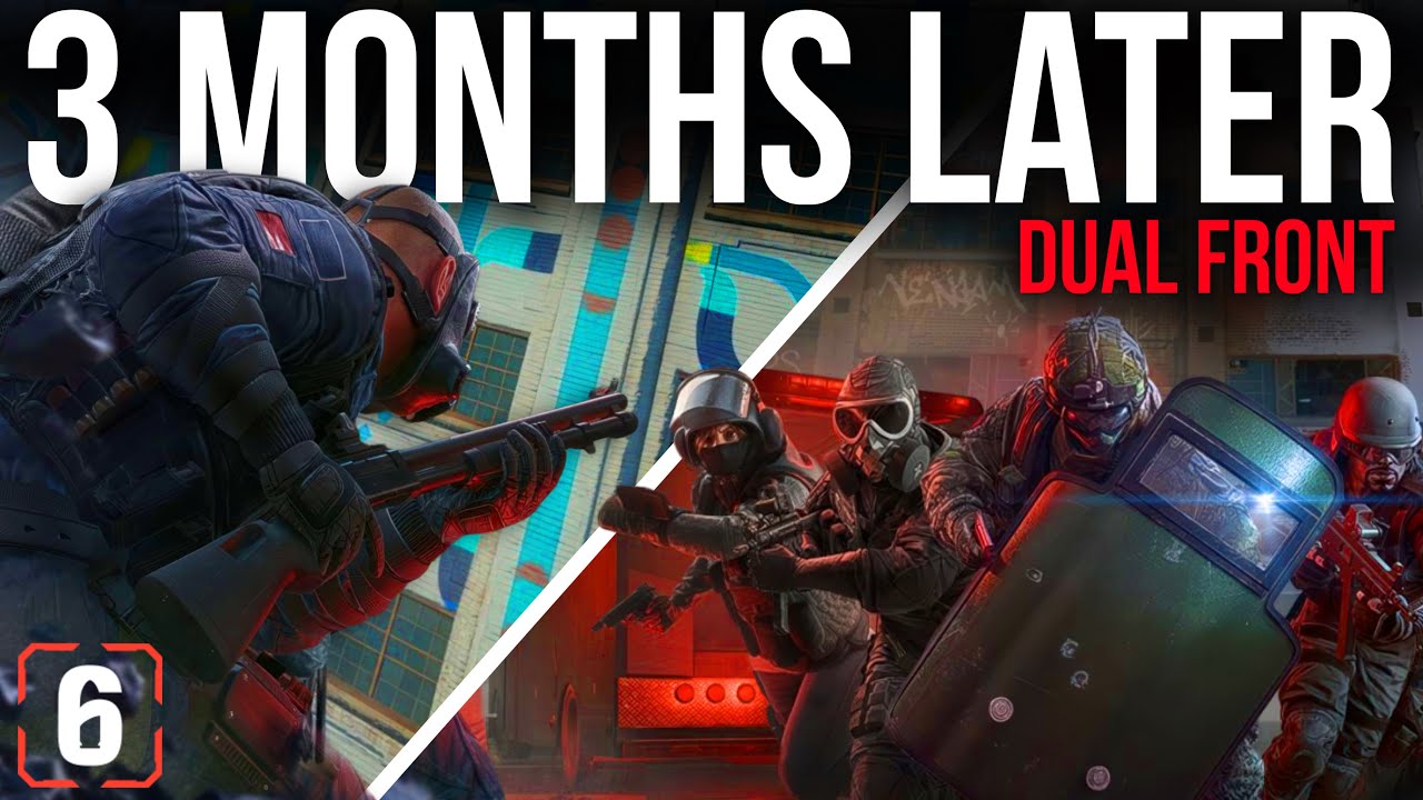 Rainbow Six Siege Dual Front 3 Months Later...