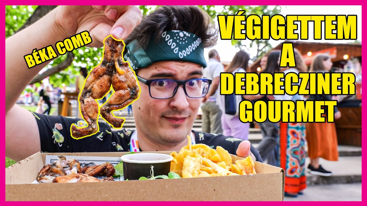 VÉGIGETTEM a DEBRECZINER GOURMET fesztivált 2023