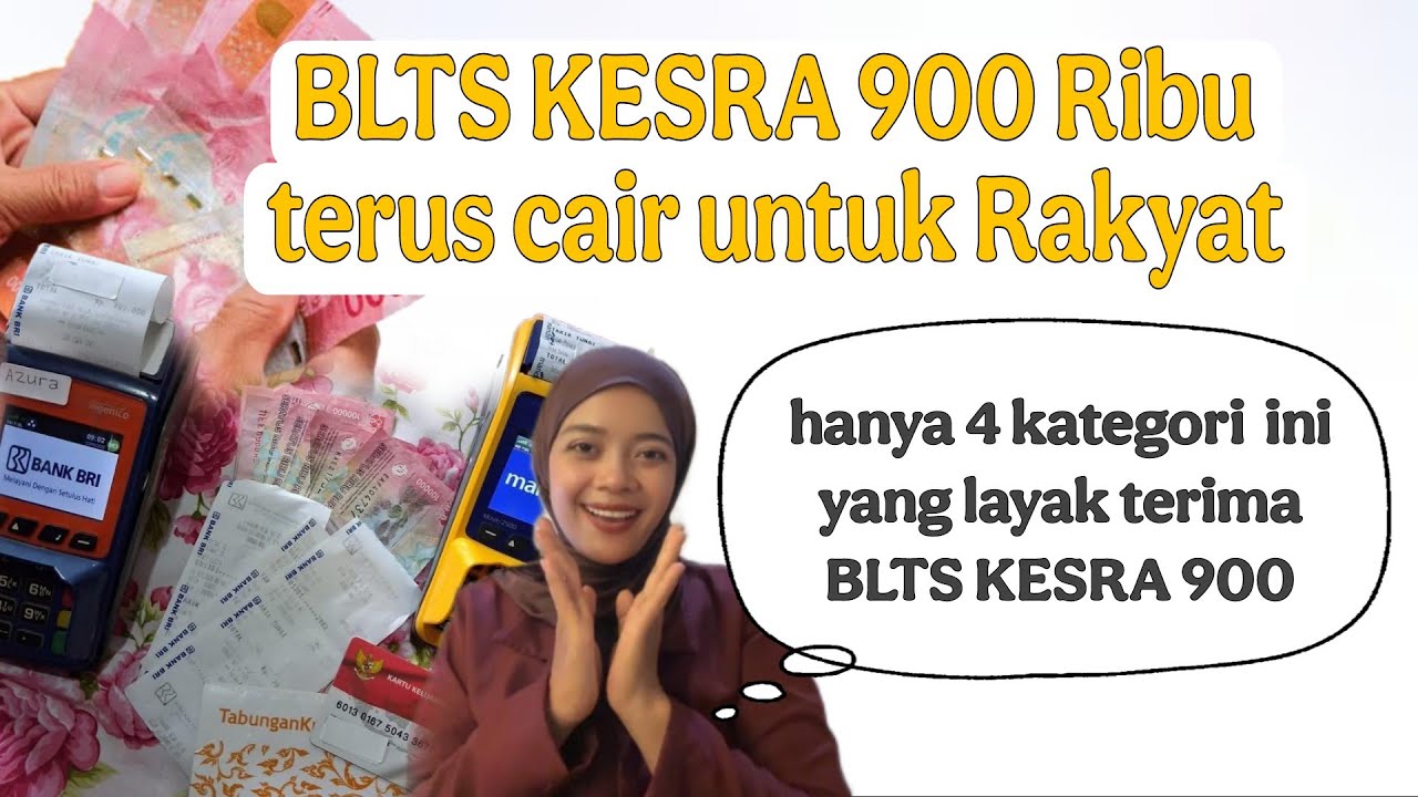 4 KATEGORI INI LAYAK TERIMA BLTS KESRA 900 RIBU