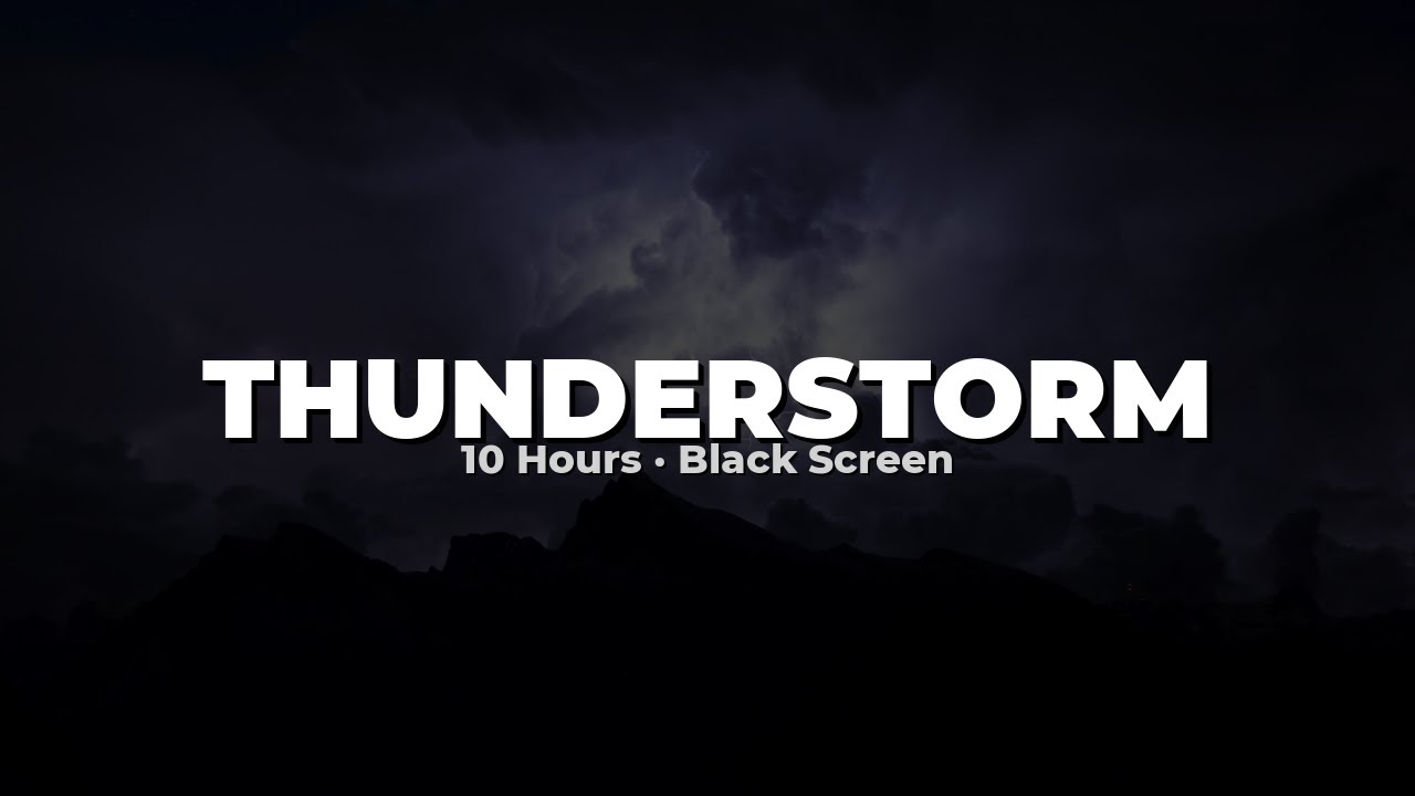Thunderstorm Sounds for Sleeping — 10 Hours of Heavy Rain & Thunder | Black Screen