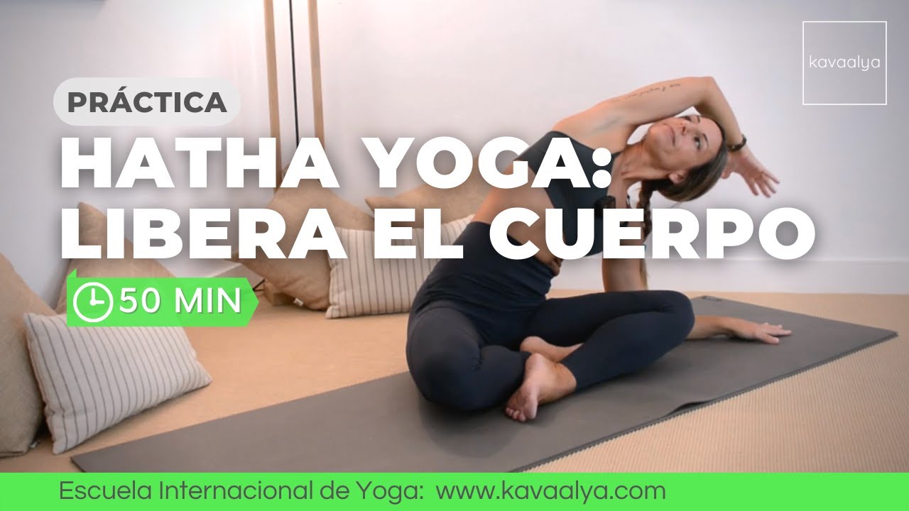 Hatha yoga para abrir y flexibilizar el cuerpo | Kavaalya