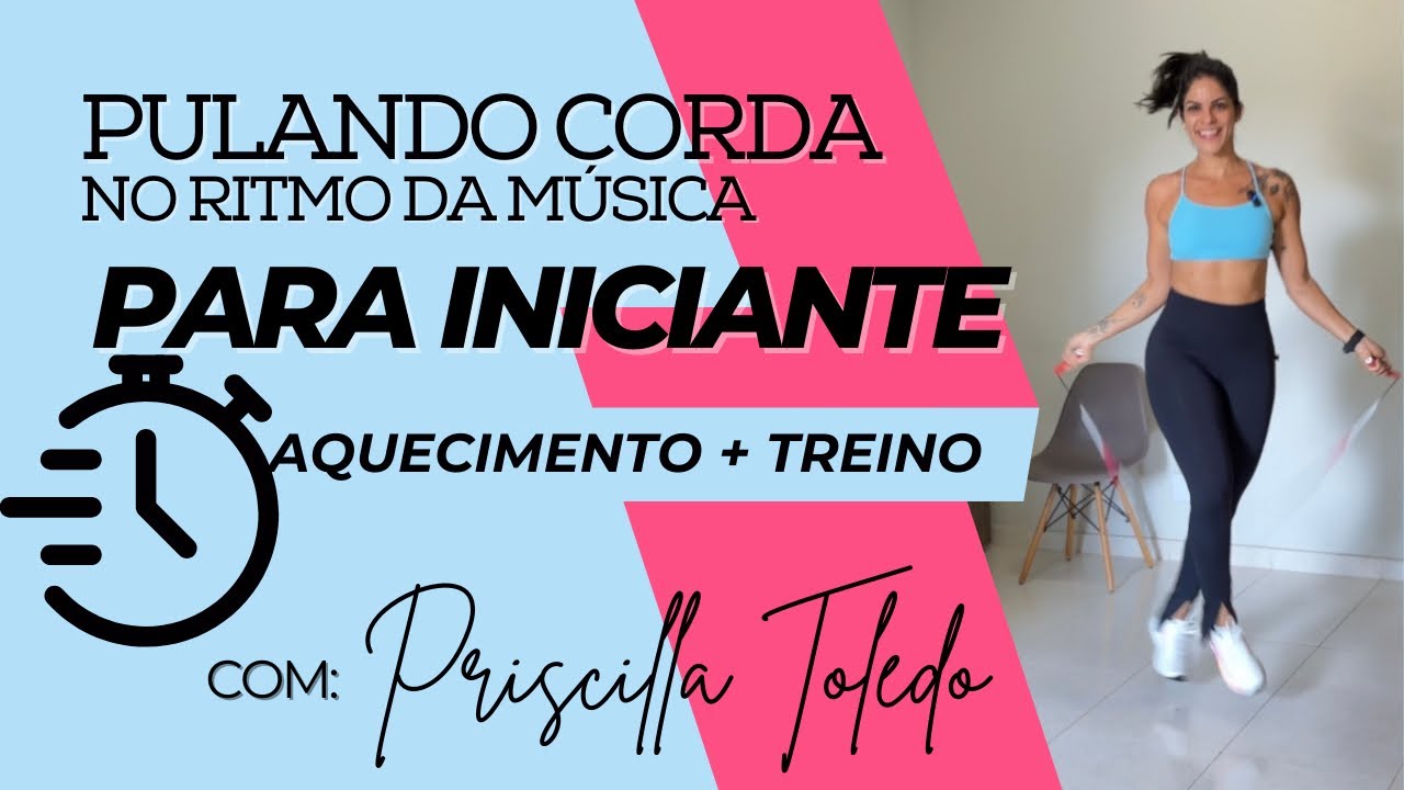Pulando Corda no Ritmo da Música | Iniciante | Com Priscilla Toledo