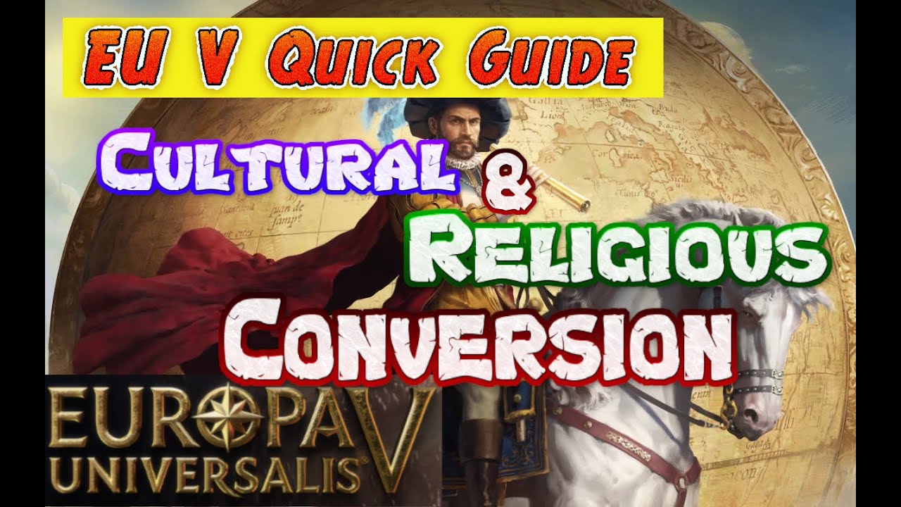 EU V Quick Guide - Cultural & Religious Conversion