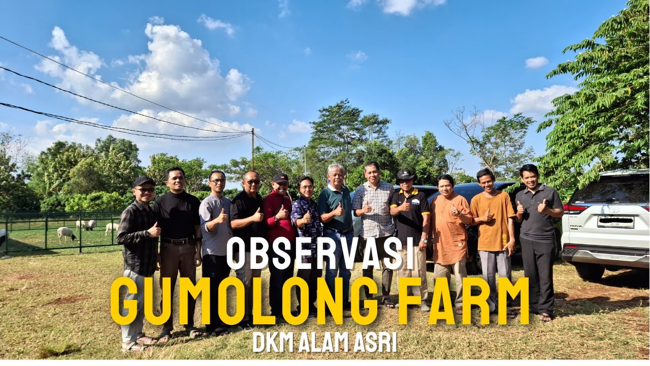 OBSERVASI GUMOLONG FARM, BERSAMA DKM ALAM ASRI !!