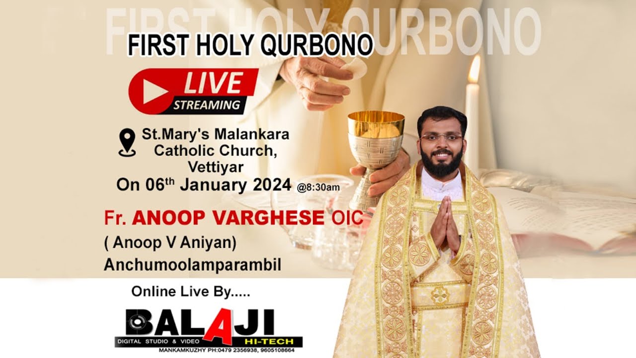 FIRST HOLY QURBONO || Fr . ANOOP VARGHESE OIC ||  ST. MARYS MALANKARA CATHOLIC CHURCH || 06-01-2024