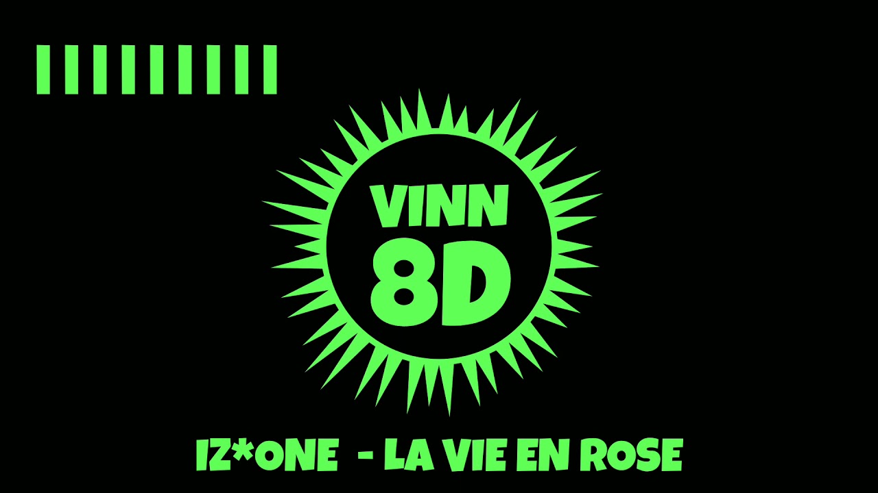 IZ*ONE - La Vie En Rose [ 8D AUDIO ]