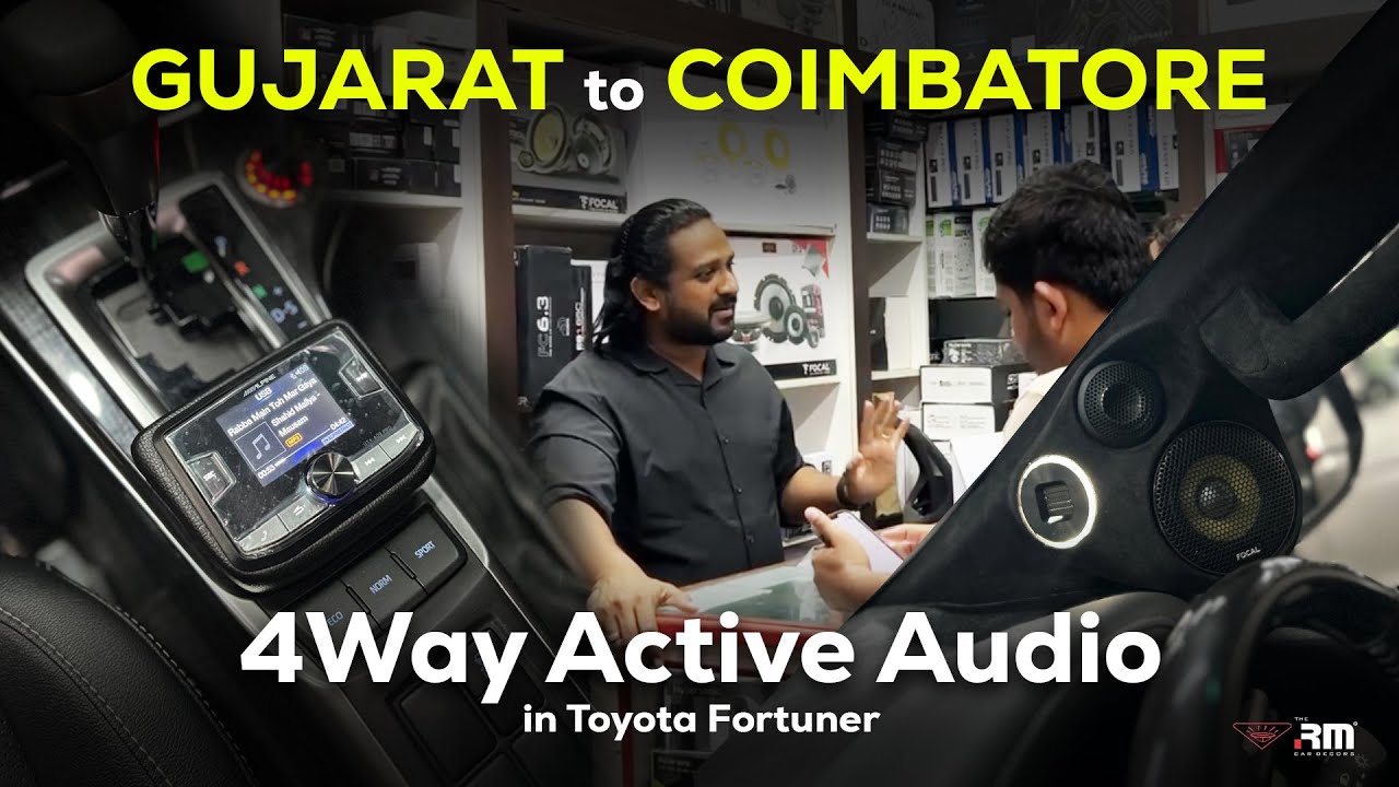 Toyota Fortuner from Gujarat with 4Way Active Audio Setup in Hindi | The RM Car Decors | Coimbatore