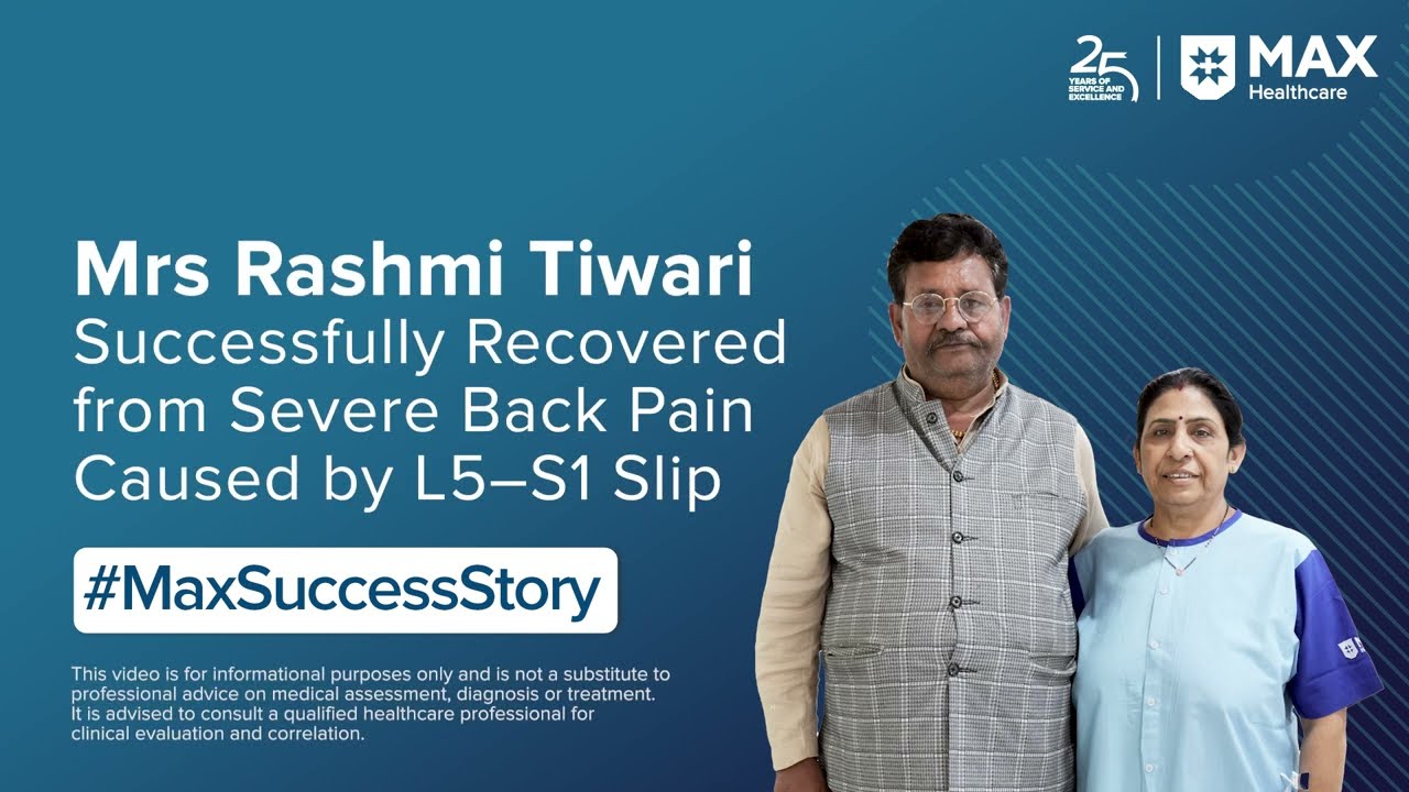 Recovered from Severe Back Pain | Patient Success Story | Max Hospital, Sec 128, Noida