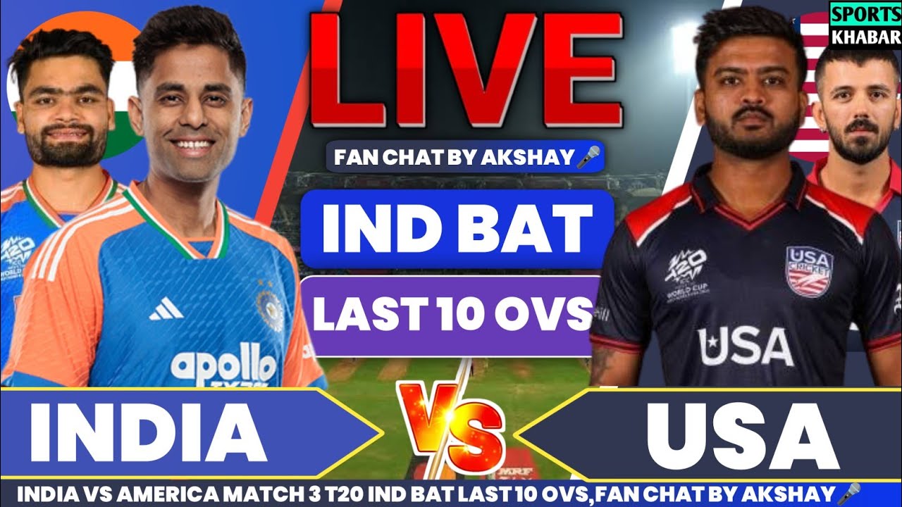 🔴Ind vs Usa T20 WC Match 3 IND BAT Last 10 Ovs | India vs America Live Match Analysis & Fan Chatting