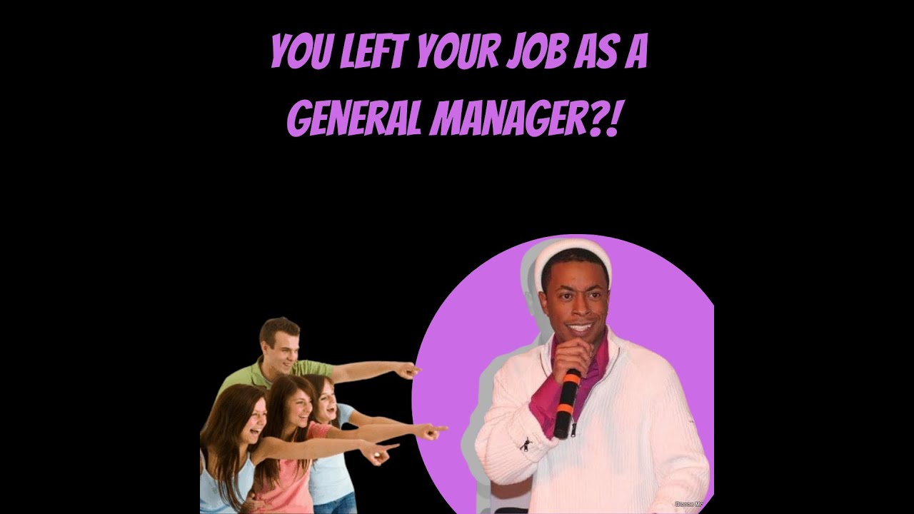 Why I Quit My Job as a General Manager.