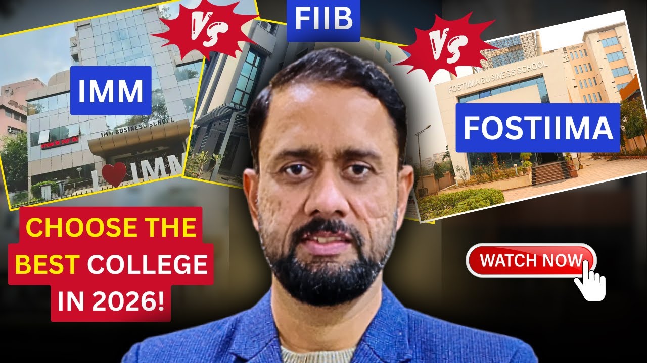 College Battle IMM vs FIIB vs FOSTIIMA | Which Should You Choose?