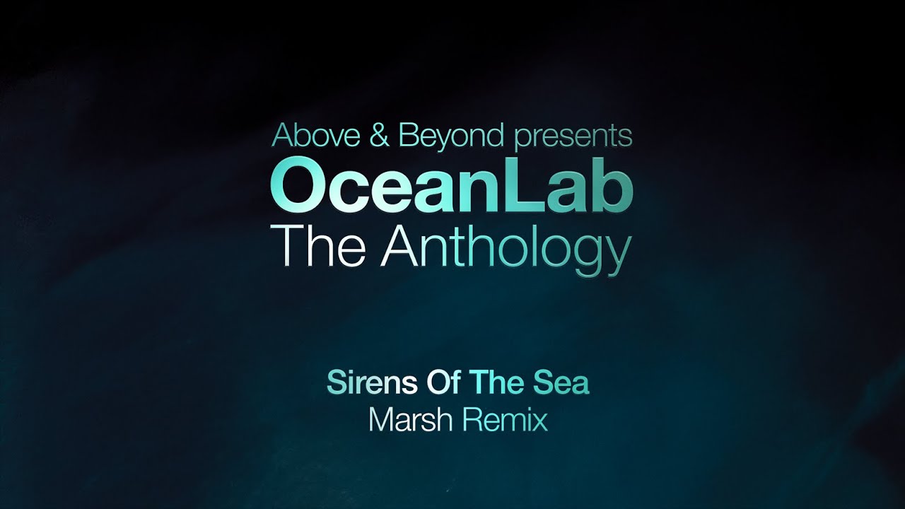 OceanLab - Sirens Of The Sea (Marsh Remix)