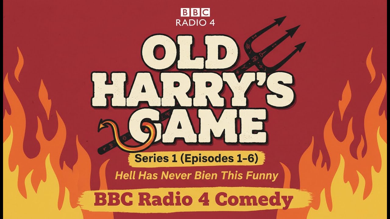 Old Harry’s Game – Series 1 (Episodes 1–6) | BBC Radio 4 Comedy | Hell Has Never Been This Funny