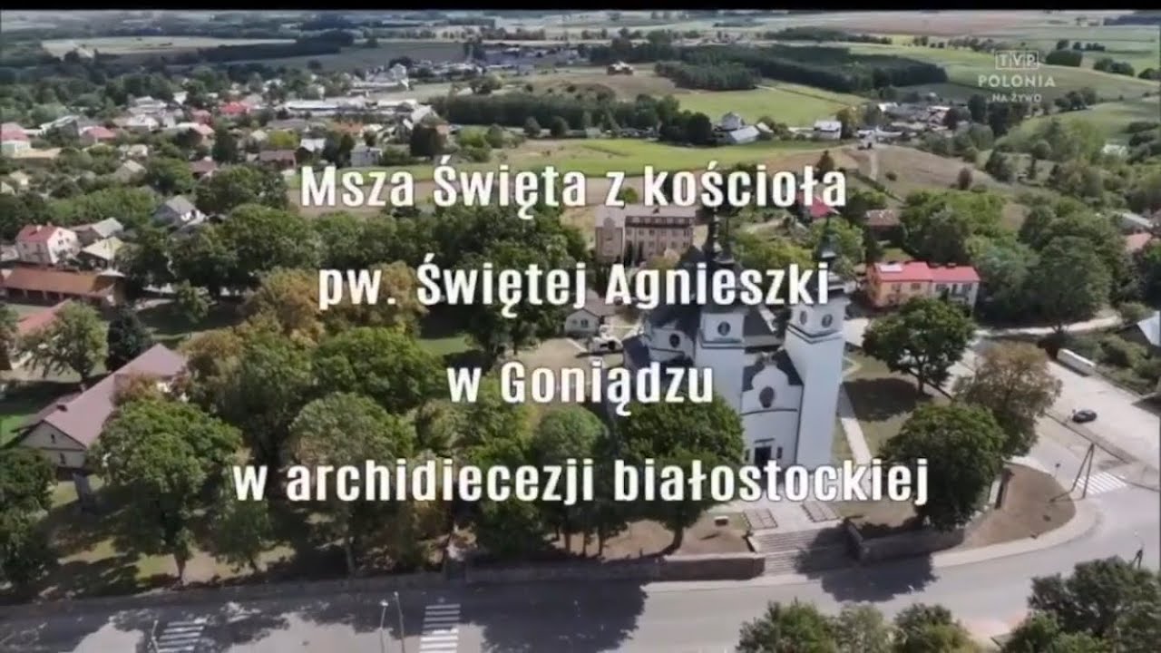 MSZA ŚWIĘTA TVP POLONIA | Kościół parafialny Święta Agnieszka, Goniądz | 11/08/2024