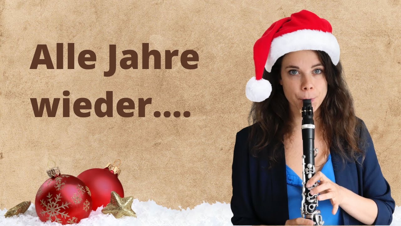 Weihnachtslieder Teil 3 - Alle Jahre wieder - Online Klarinette Lernen