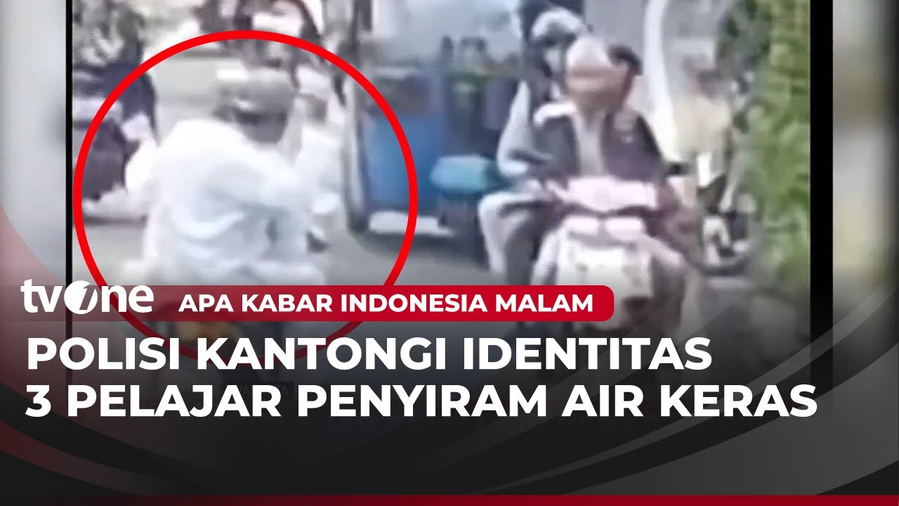 Identitas 3 Pelajar Penyiraman Air Keras Sudah Diketahui | AKIM tvOne