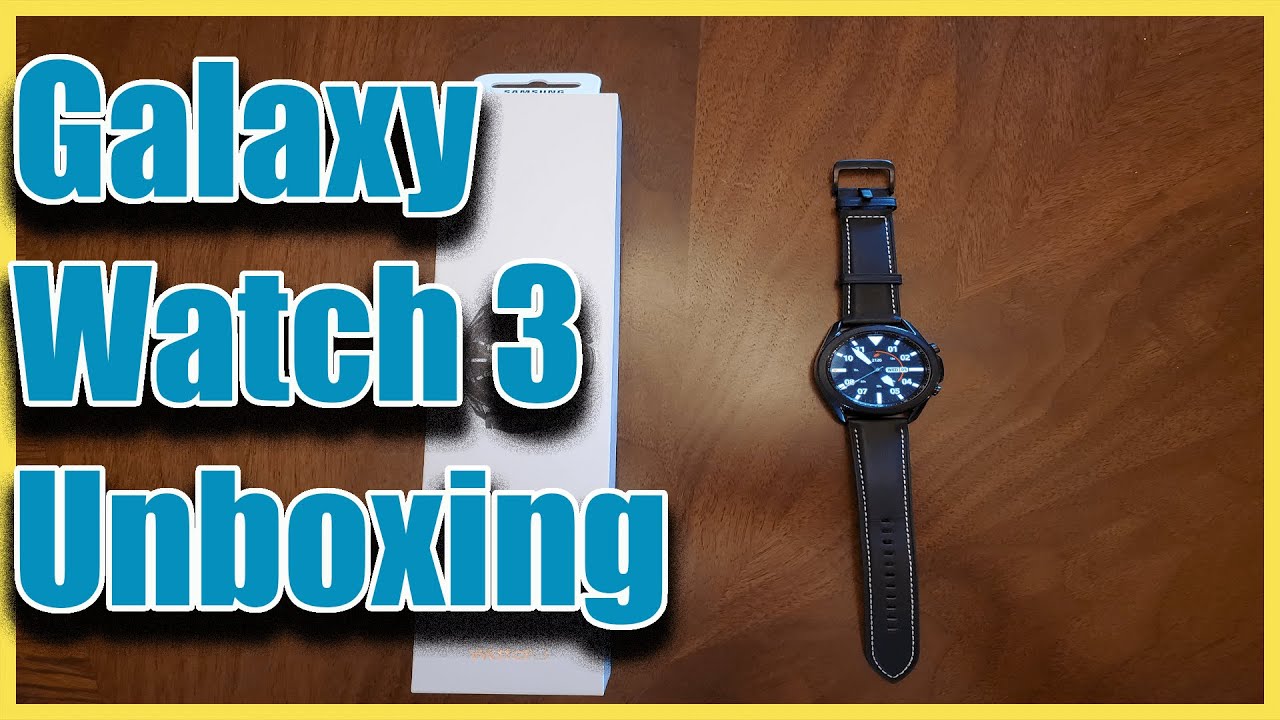 Samsung Galaxy Watch 3 Unboxing