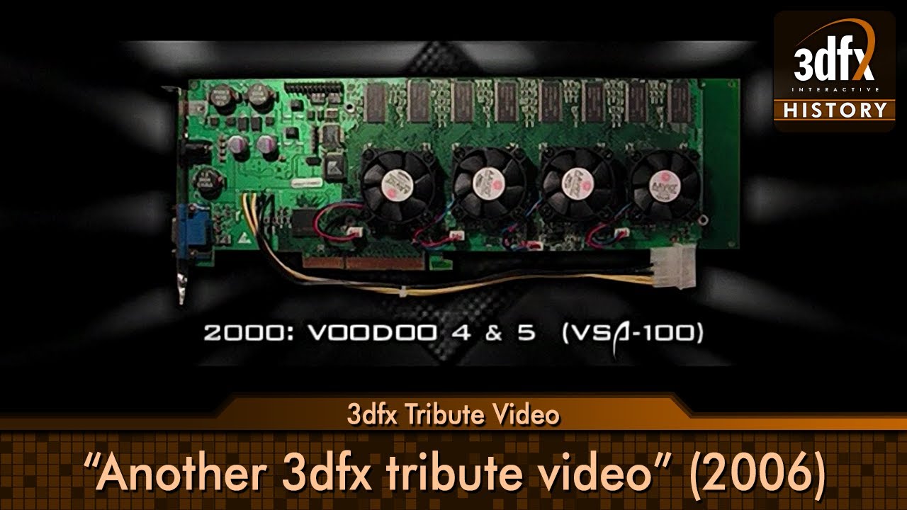 3dfx Tribute Video: 