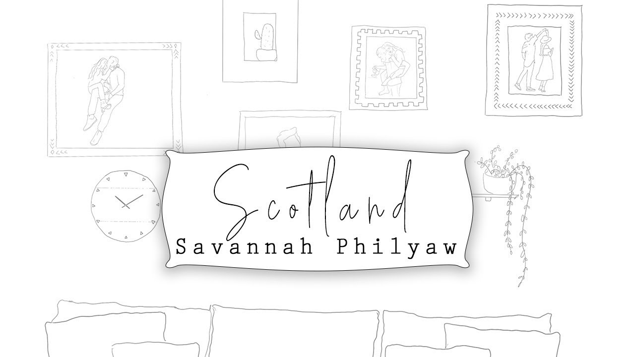 Scotland [Official Lyric Video] - Savannah Philyaw