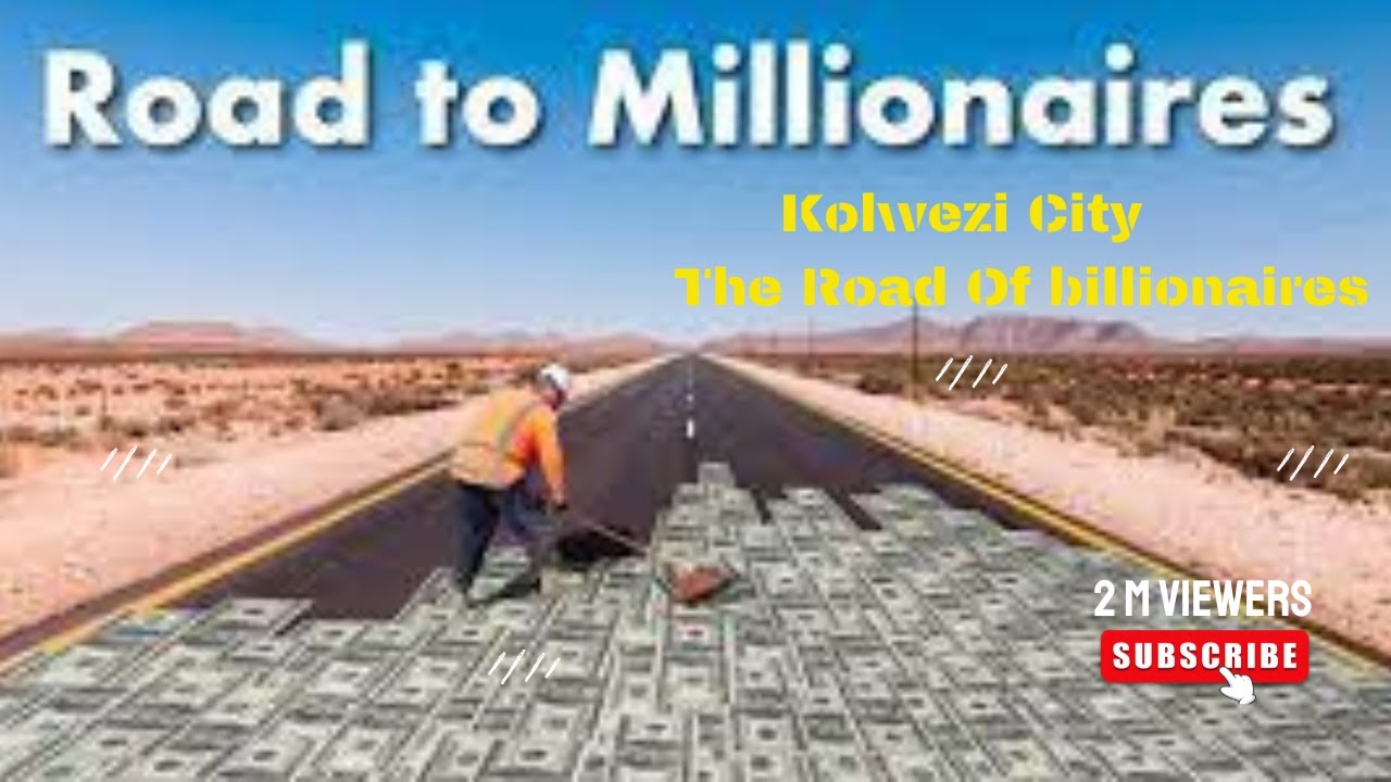 Kolwezi City The Road Of Billionaires In The World