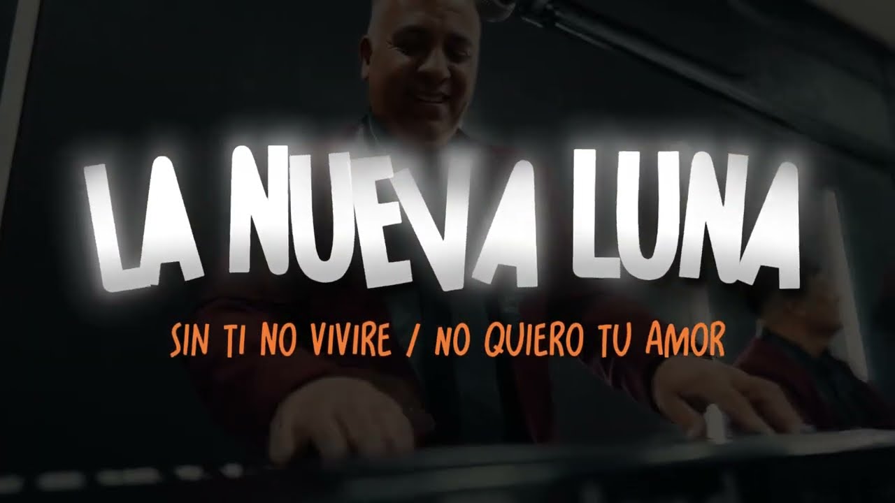LA NUEVA LUNA - ENGANCHADOS: Sin Ti No Viviré / No Quiero Tu Amor 🌙💔