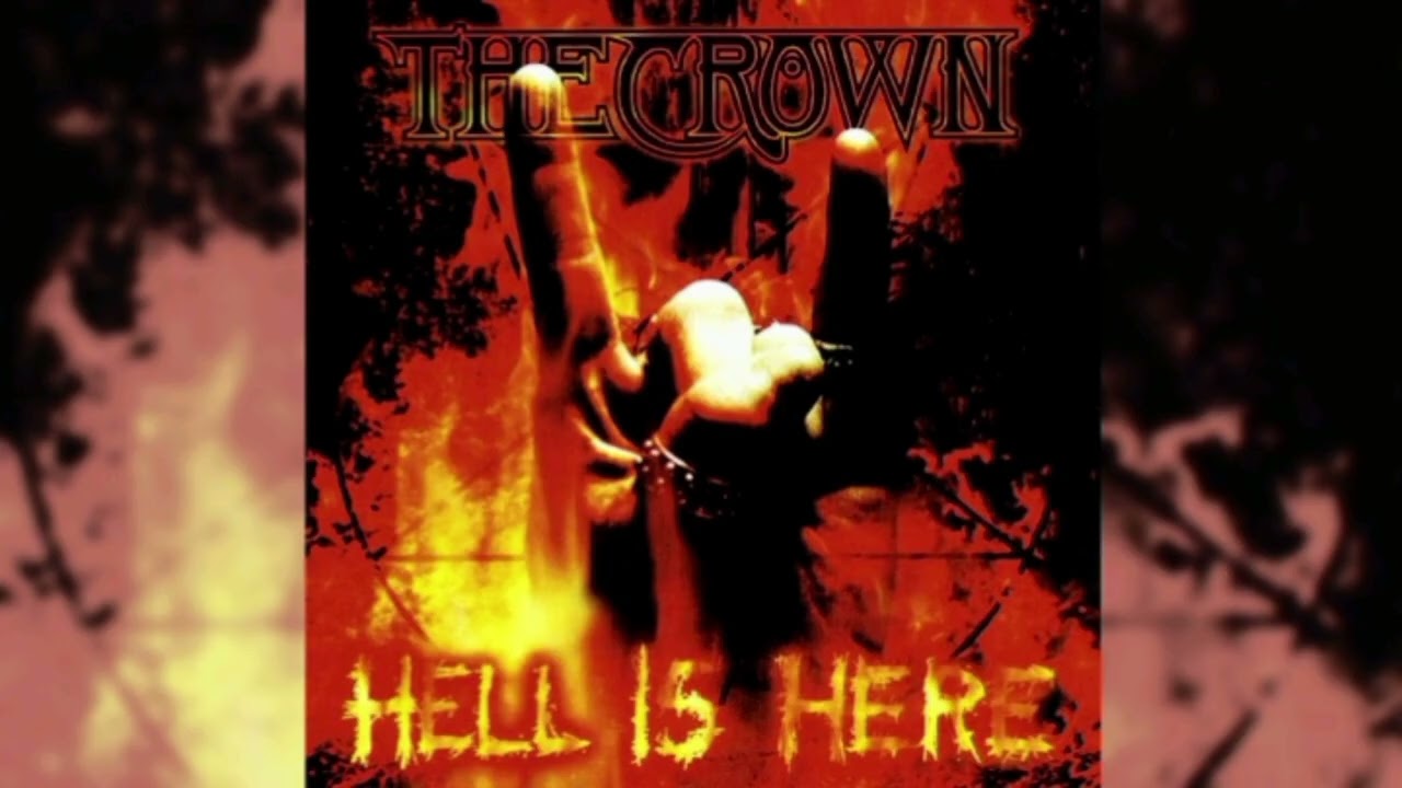(1999) The Crown - Hell is Here FULL ALBUM [HQ]