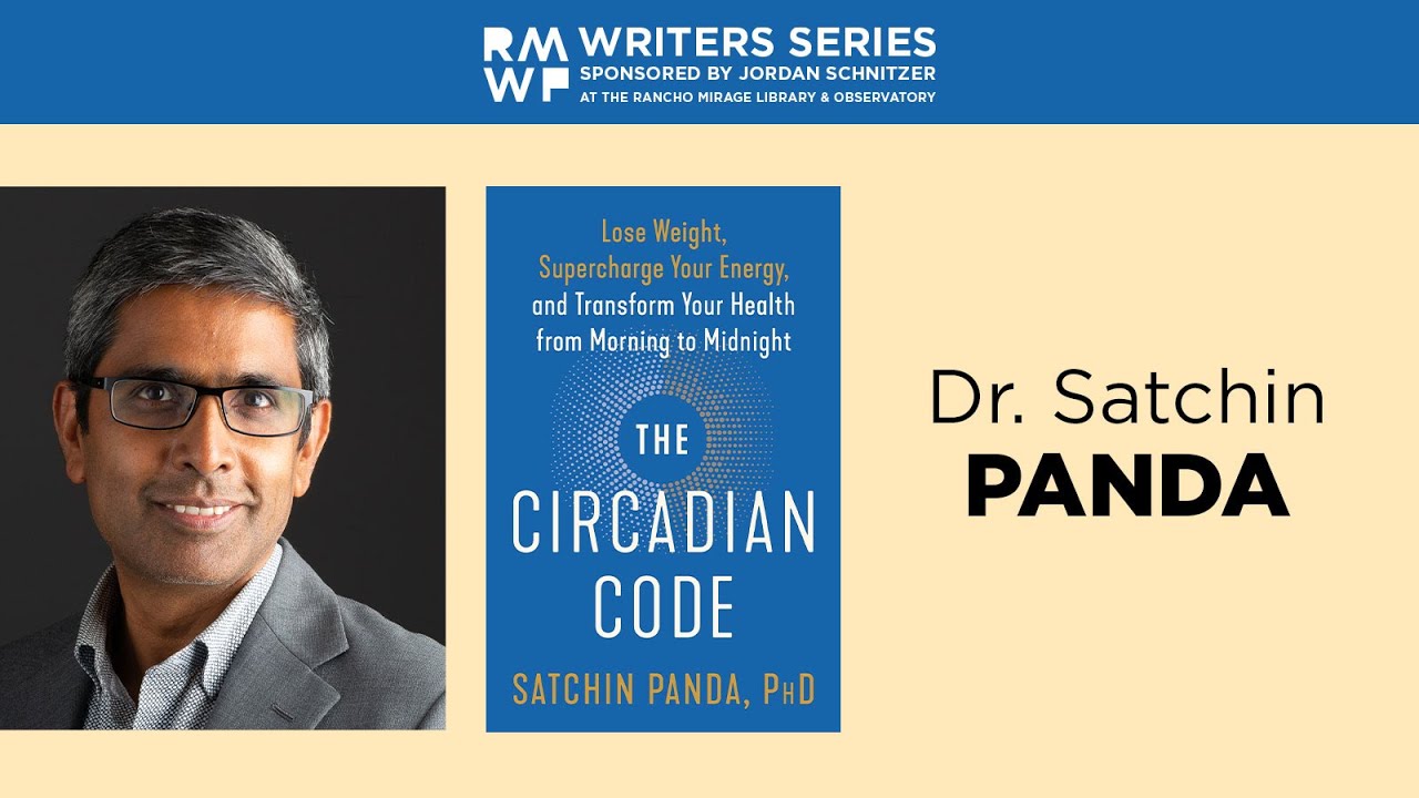 Dr. Satchin Panda—The Circadian Code