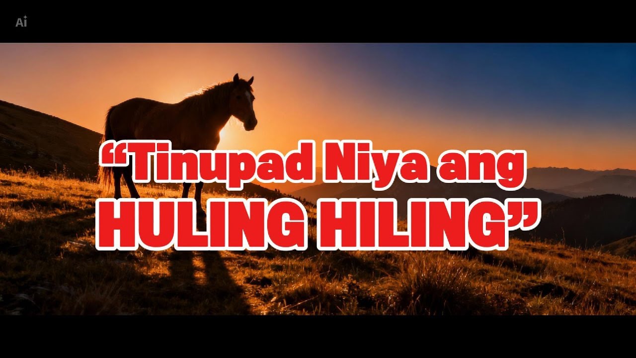 “Ang Kabayong Tinupad ang Huling Hiling”