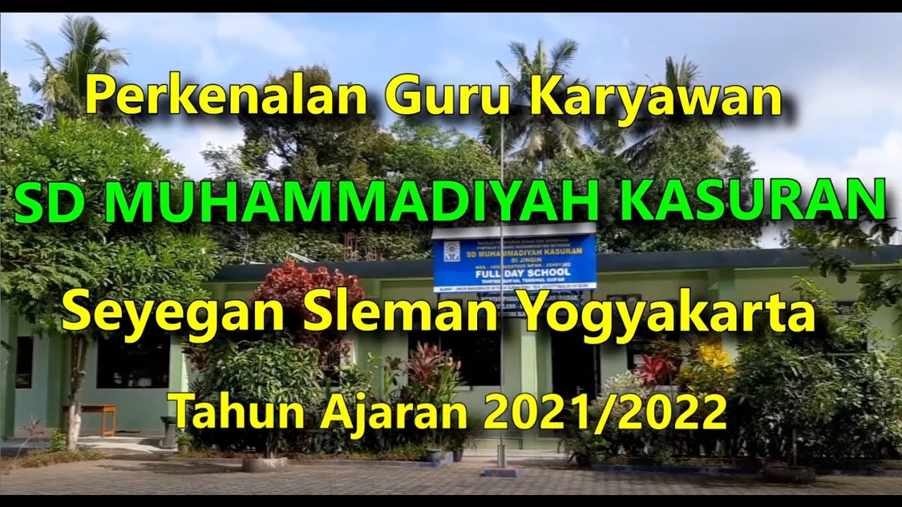 Perkenalan Guru Karyawan SD Muhammadiyah Kasuran Tahun Pelajaran 2021/2022
