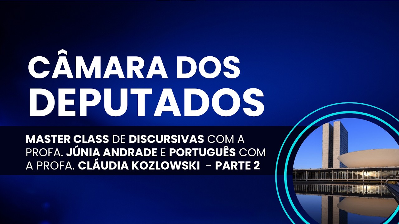 Master Class para a Câmara dos Deputados, dicas de  discursivas  Português - parte 2