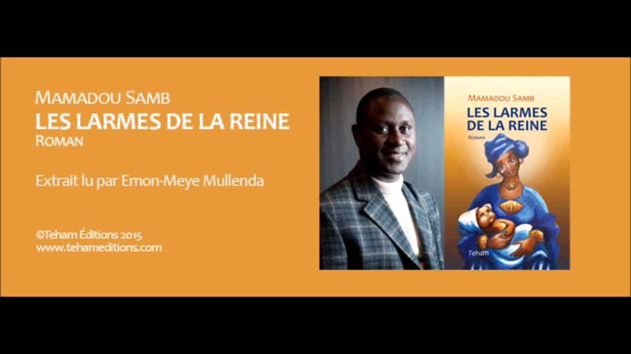 Les larmes de la reine de Mamadou Samb (extrait)