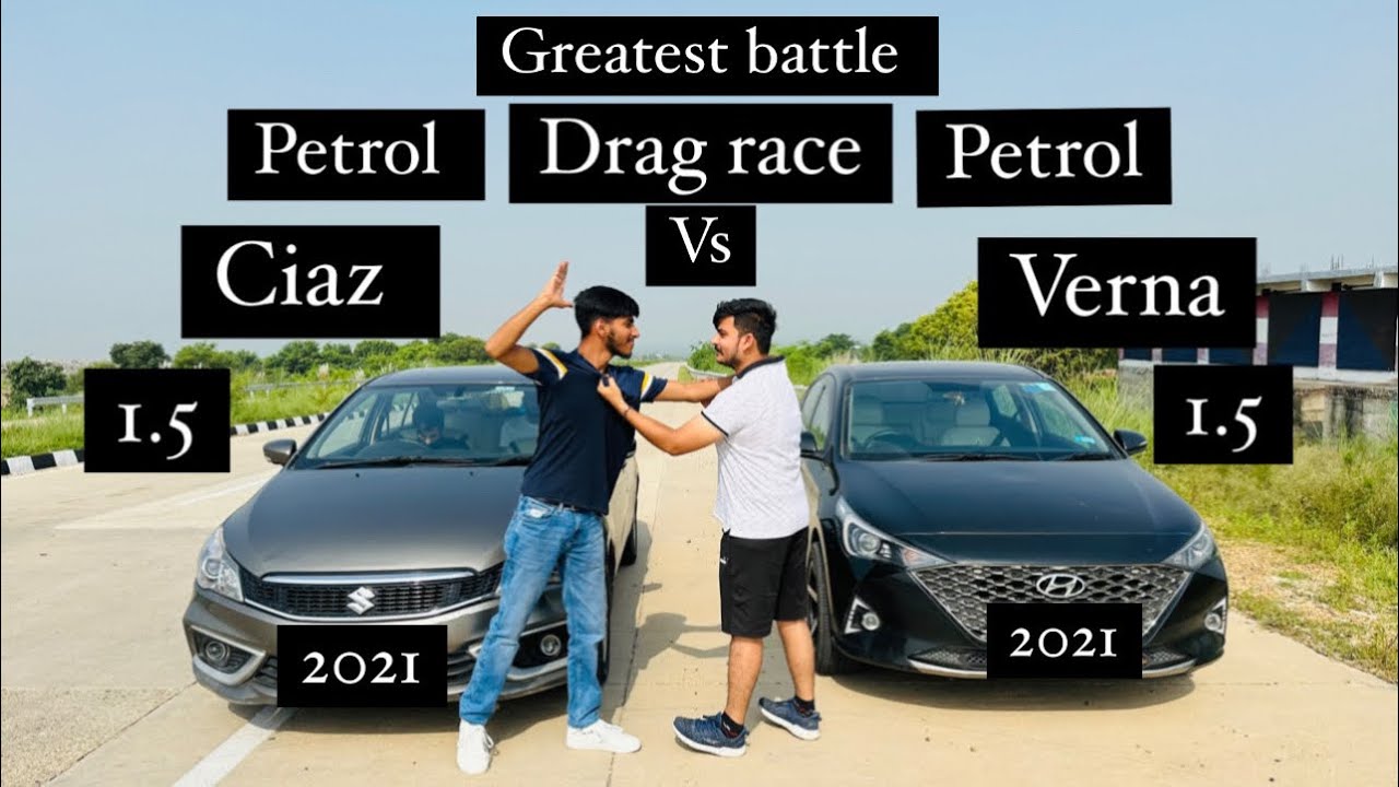 Verna 1.5 vs Ciaz 1.5 || Drag race || petrol vs petrol || #hyundia #ciaz2021 #verna #jammu