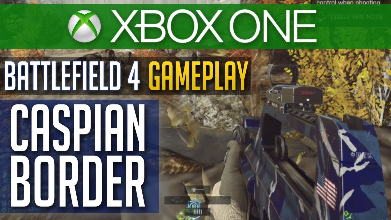 Xbox One BF4 Caspian Border Gameplay - Battlefield 4 Second Assault Maps