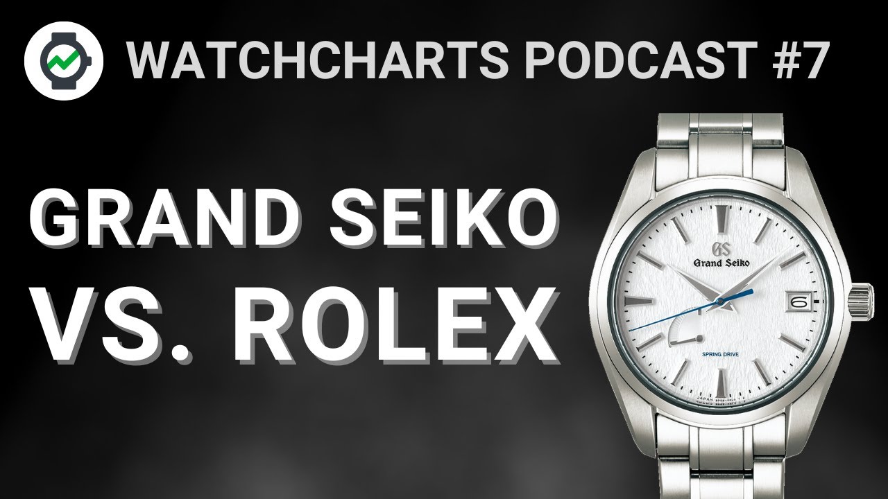 Why doesn't Grand Seiko hold value as well as Rolex? | WatchCharts Podcast