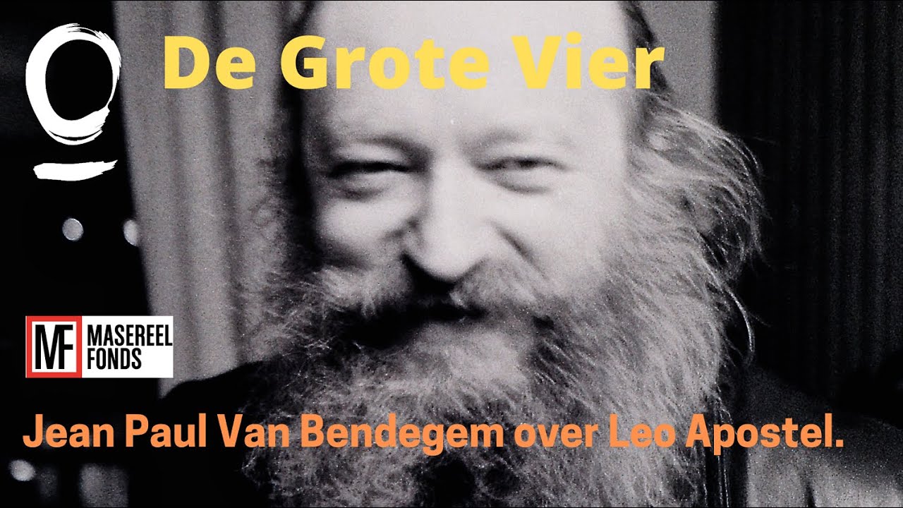 De Grote Vier | Jean Paul Van Bendegem over Leo Apostel.