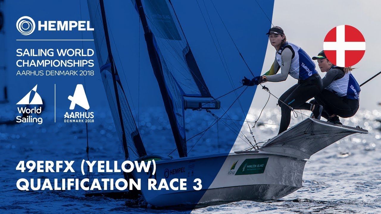 Full 49erFX Yellow Fleet Qualification Race 3 | Aarhus 2018
